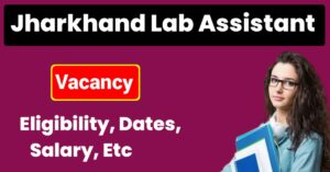 Jharkhand Lab - New Main Home Page 134 Jssc-Jharkhand-Lab-Assistant-Vacancy