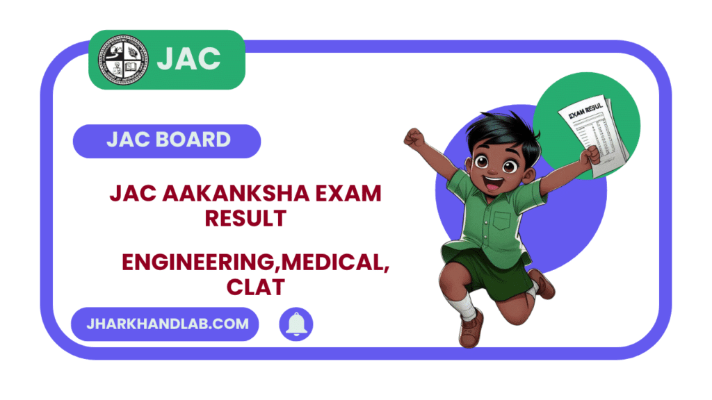 Jharkhand Lab - New Main Home Page 120 Jac Board Akanksha Exam Result 2026