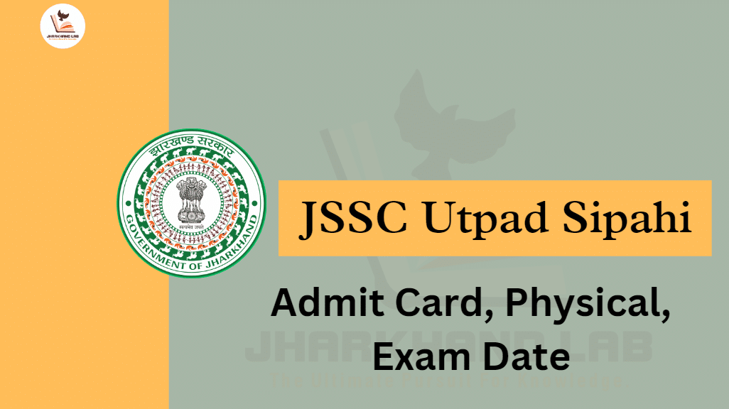 Jharkhand Utpad Sipahi Vacancy 2024, New Running Physical Date 1 Jharkhand Utpad Sipahi Vacancy 2024