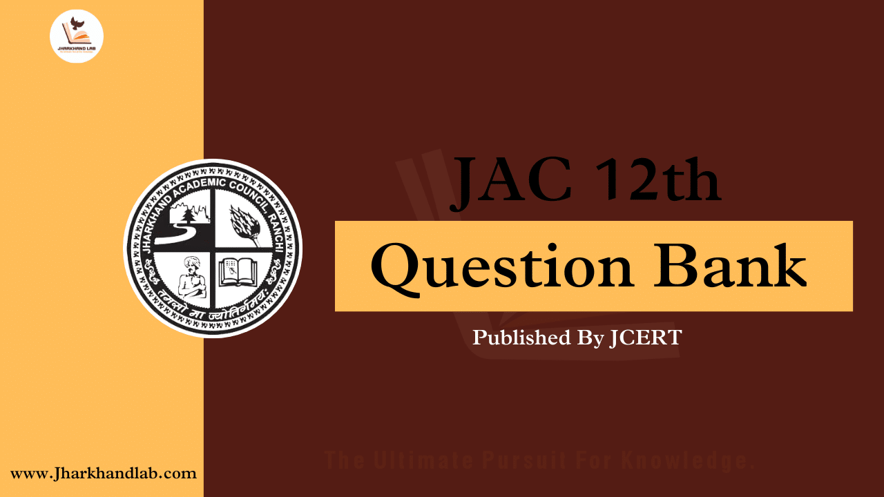 JAC Board 12th Question Bank 2025-2026