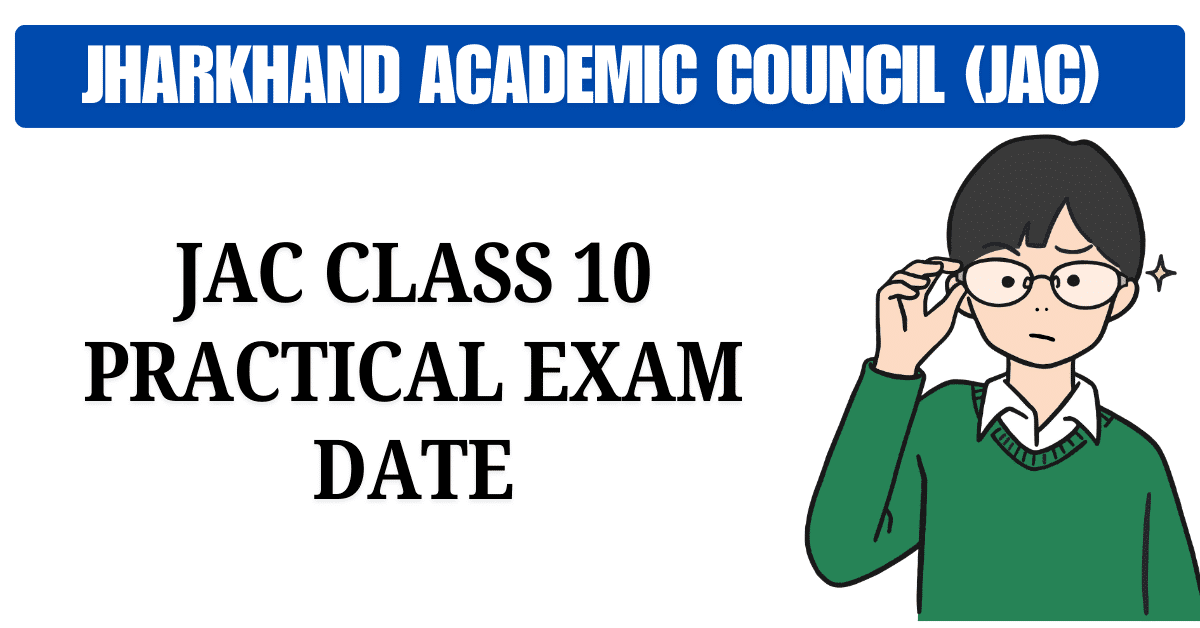 Jac Class 12 Practical Exam Date 2025 2 Jac Class 10 Practical Exam Date 2025