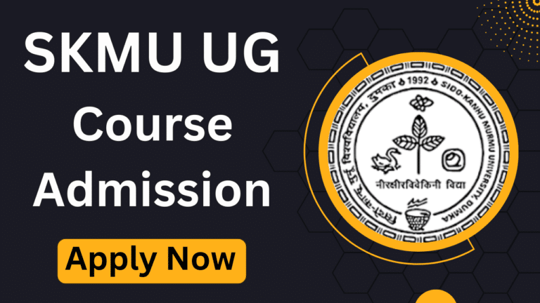 SKMU Admission 2025 - Sido Kanhu Murumu University Undergraduation Admission 2025