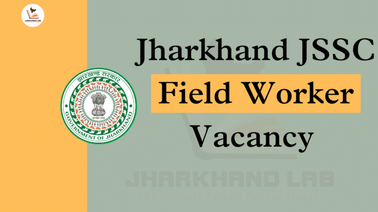 Jharkhand Jssc Field Worker Vacancy 2024